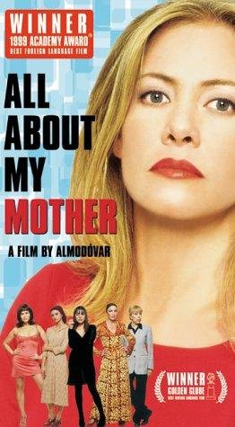Todo Sobre Mi Madre (Spain 1999)